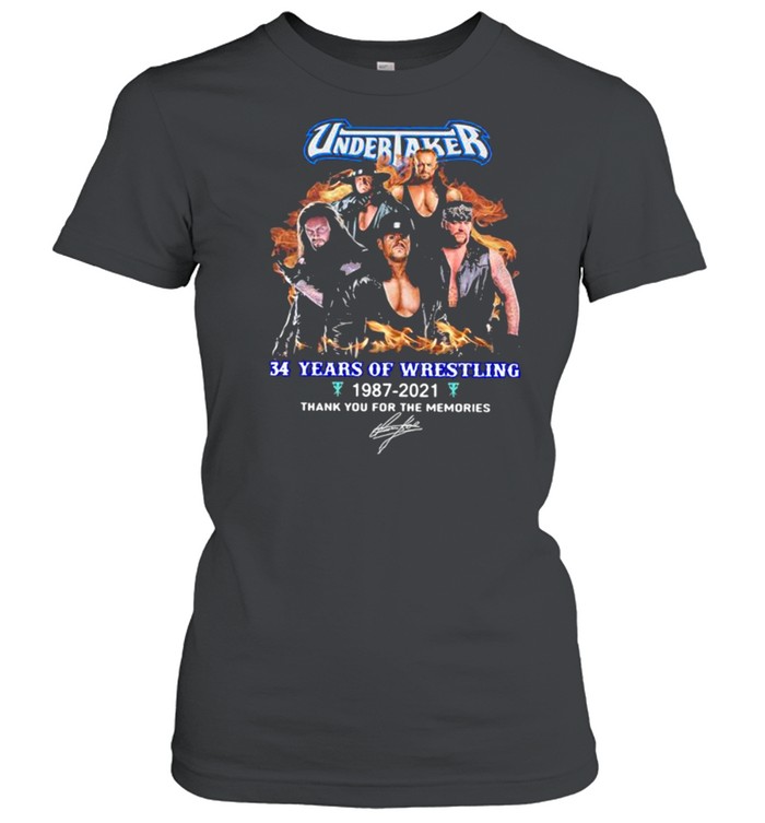 Undertaker 34 Years Of Wrestling 1987 2021 Thank You For The Memories Signature Classic Women's T-shirt