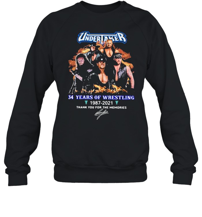 Undertaker 34 Years Of Wrestling 1987 2021 Thank You For The Memories Signature Unisex Sweatshirt