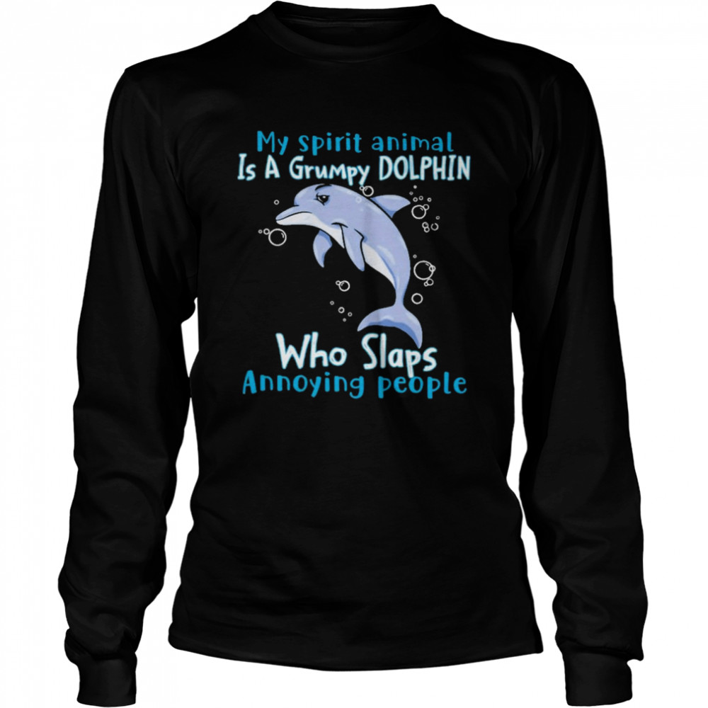 Dolphin Annoying People Dolphin Lovers  Long Sleeved T-shirt
