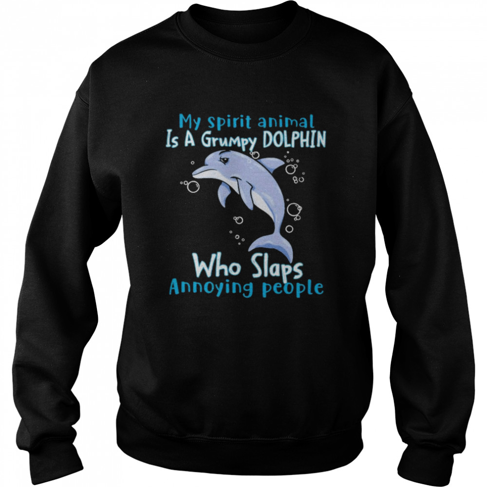 Dolphin Annoying People Dolphin Lovers  Unisex Sweatshirt